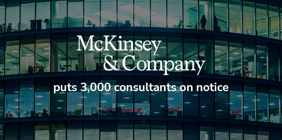 McKinsey puts 3,000 consultants on notice 