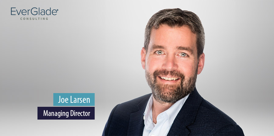 EverGlade Consulting hires Joe Larsen as managing director