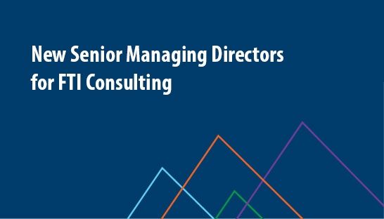 New Senior Managing Directors for FTI Consulting in China and Singapore