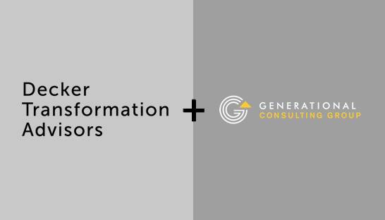 Generational Group buys Decker Transformation Advisors