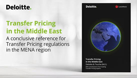 Deloitte experts release 'Transfer Pricing in the Middle East' guide