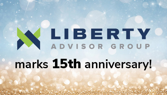 Liberty Advisor Group marks 15th anniversary 