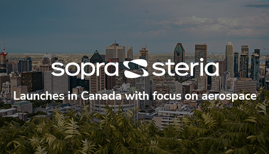Sopra Steria launches in Canada with focus on aerospace