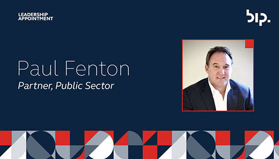 BIP appoints Paul Fenton as public sector partner