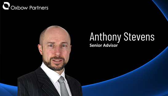 Anthony Stevens joins Oxbow Partners as senior advisor