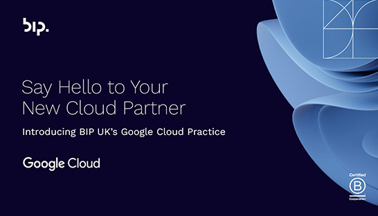 BIP launches Google Cloud practice in UK