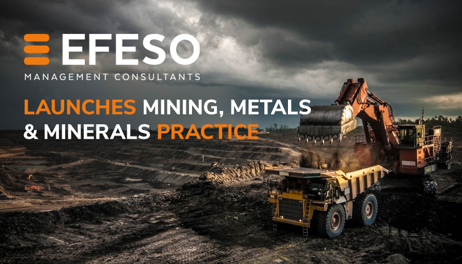 EFESO Management Consultants launches Mining, Metals & Minerals practice