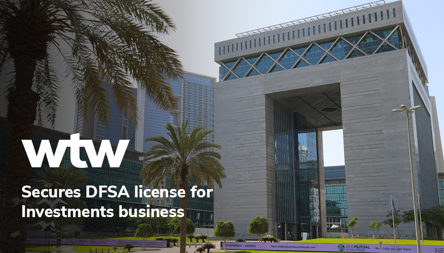 WTW secures approval to operate investment arm in Dubai International Financial Centre